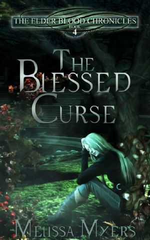 [The Elder Blood Chronicles 04] • The Blessed Curse